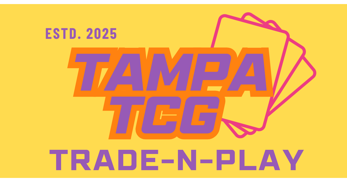 TCG Trade-N-Play - TCG Conventions & Events in Tampa Bay TCG Trade N Play TCG Trade-N-Play - TCG Conventions & Events in Tampa Bay TCG Trade N Play